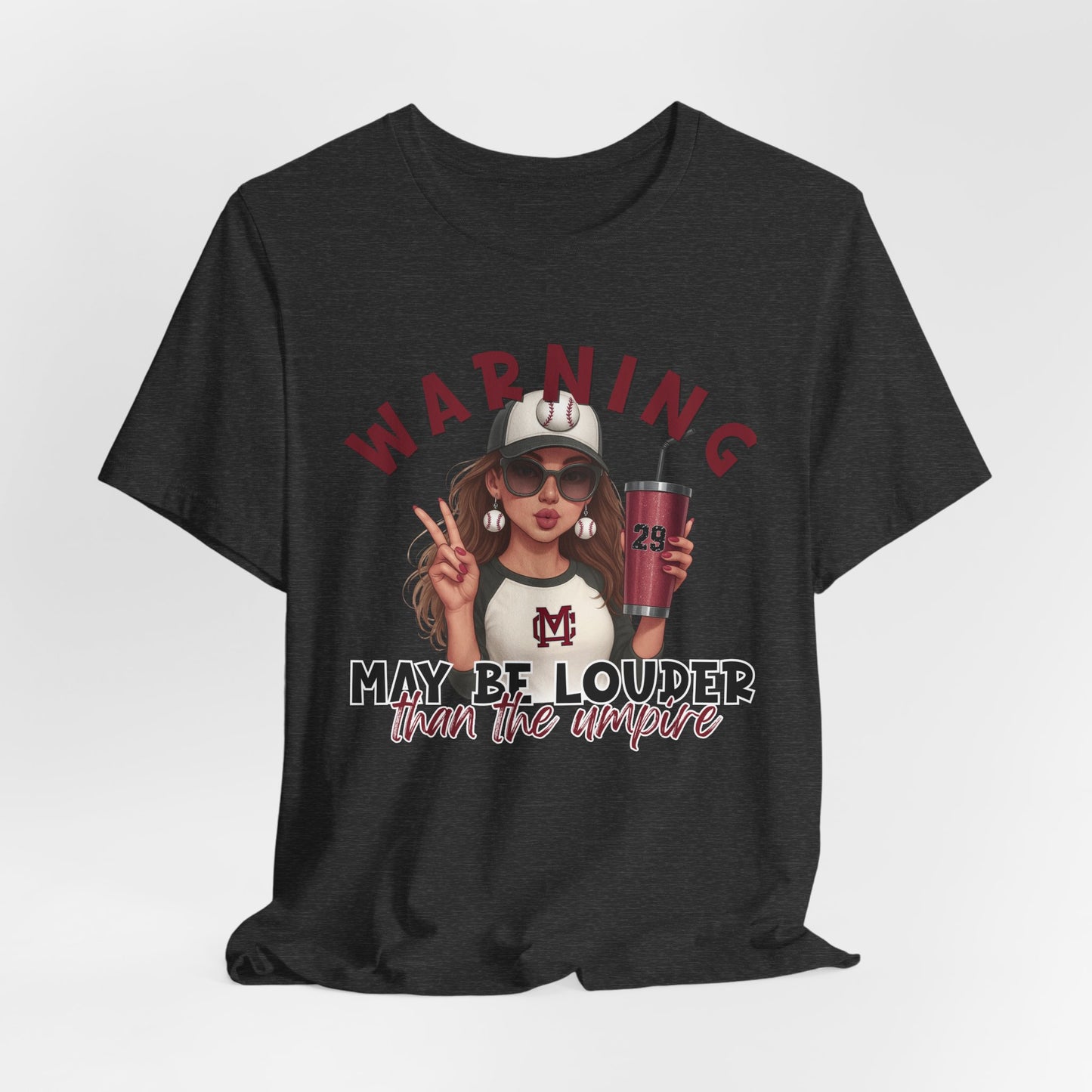 ** PERSONALIZE IT ** Warning: May Be Louder Than The Umpire Baseball T‑Shirt