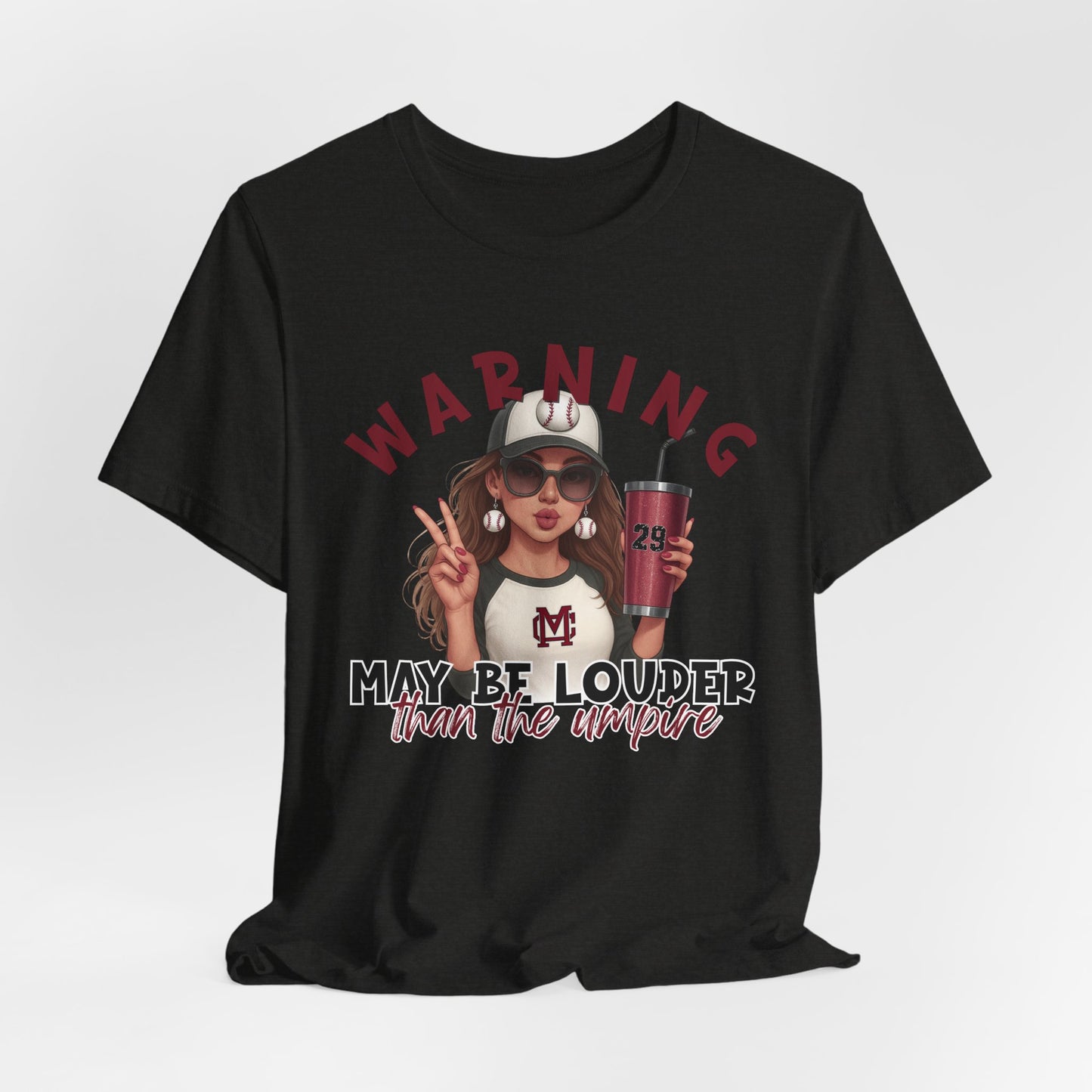 ** PERSONALIZE IT ** Warning: May Be Louder Than The Umpire Baseball T‑Shirt