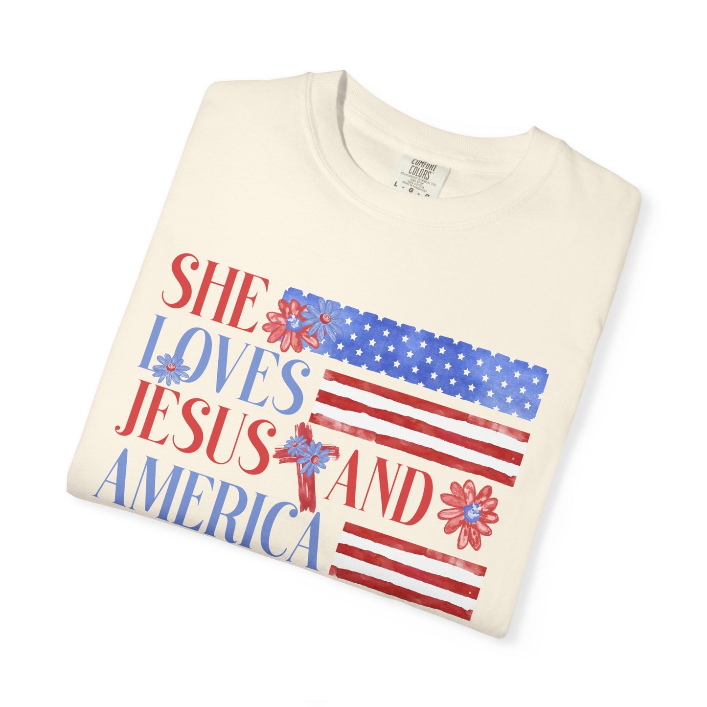 COMFORT COLORS - She Loves Jesus and America Too T-Shirt — Patriotic Christian Tee for Women (July 4th)