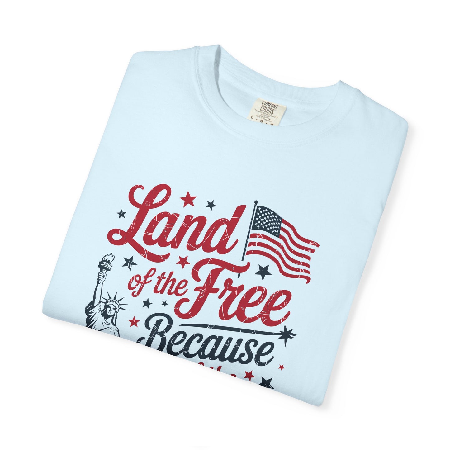 COMFORT COLORS - Land of the Free Because of the Brave T-Shirt — Patriotic Statue of Liberty Graphic Tee