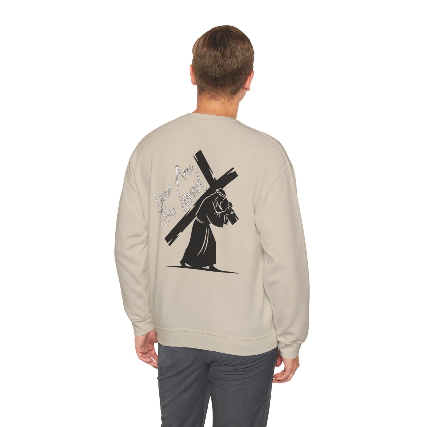 YOU ARE SO LOVED WHITE FONT ADULT SWEATSHIRT