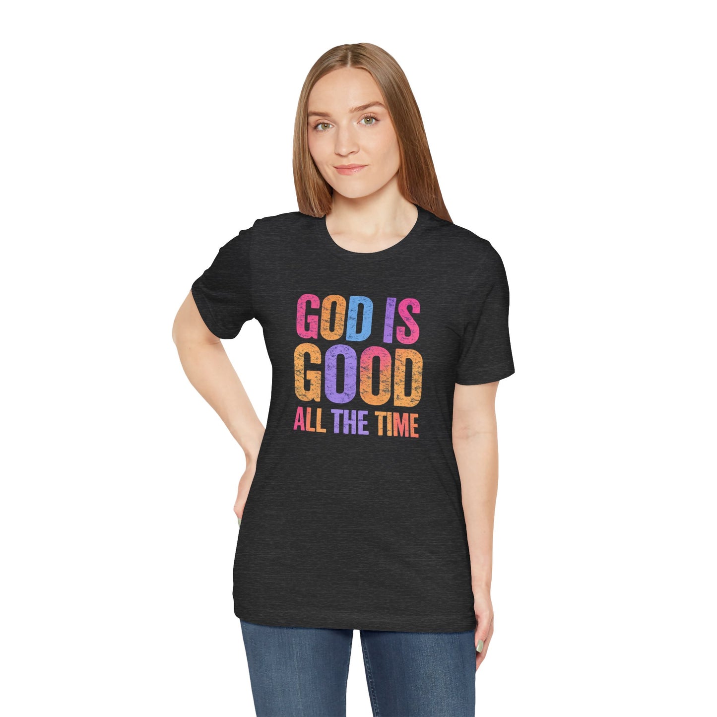 BELLA CANVAS - God Is Good All The Time T-Shirt — Christian Faith Inspirational Tee