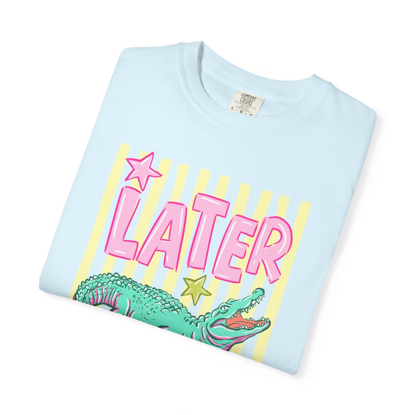 Later Alligator Graphic T-Shirt — "Later" Front / "After While" Back