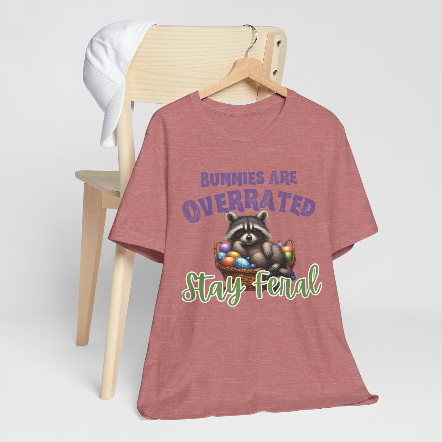 BELLA CANVAS - Stay Feral Raccoon Tee — "Bunnies Are Overrated" Cute Easter Graphic Shirt