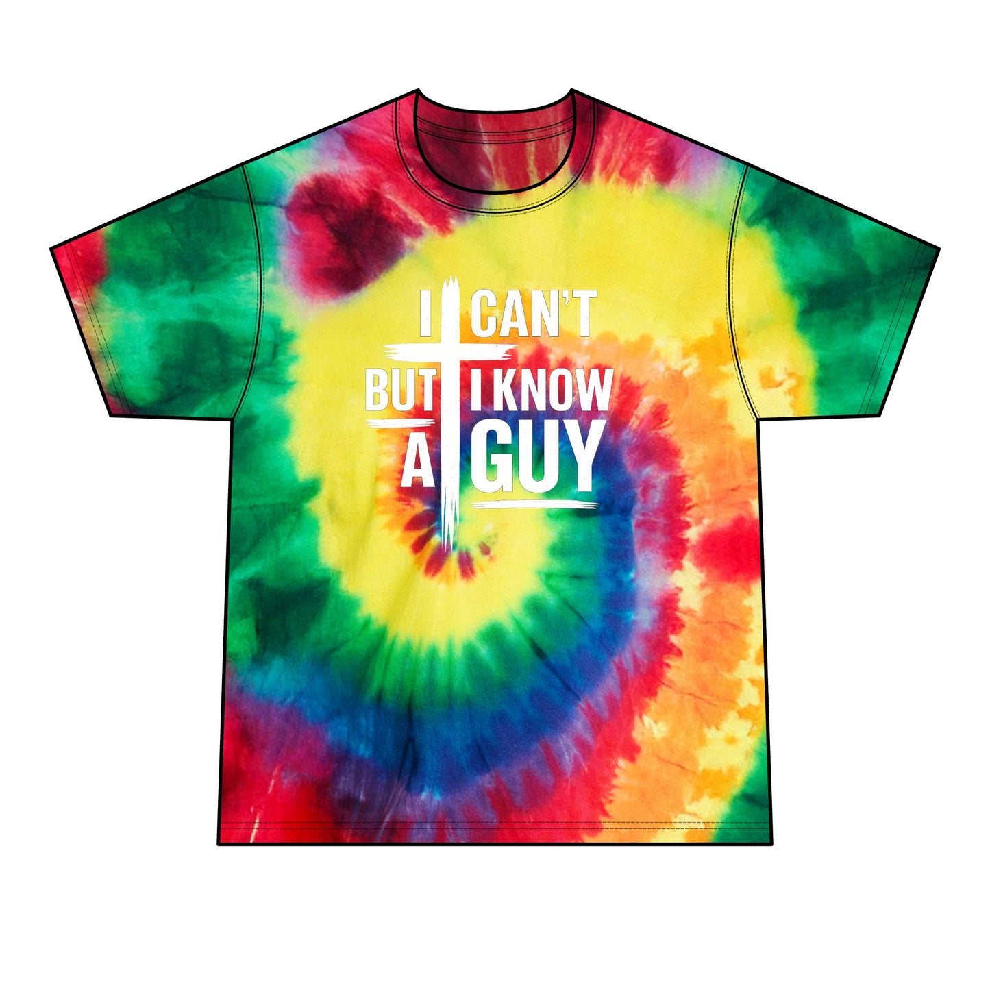 I Can't But I Know A Guy Tie-Dye Tee — Men's Graphic Casual Shirt