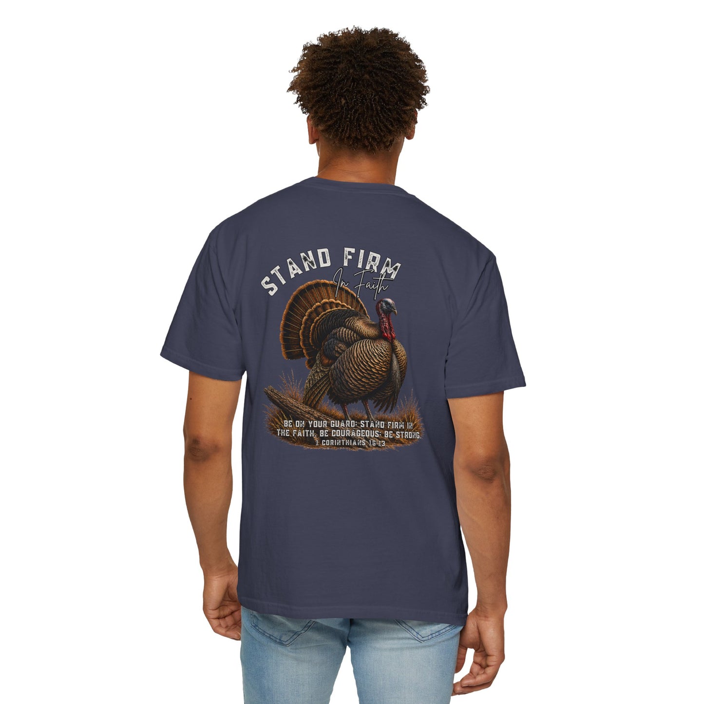 COMFORT COLORS - Stand Firm Turkey T-Shirt – Patriotic Thanksgiving Graphic Tee