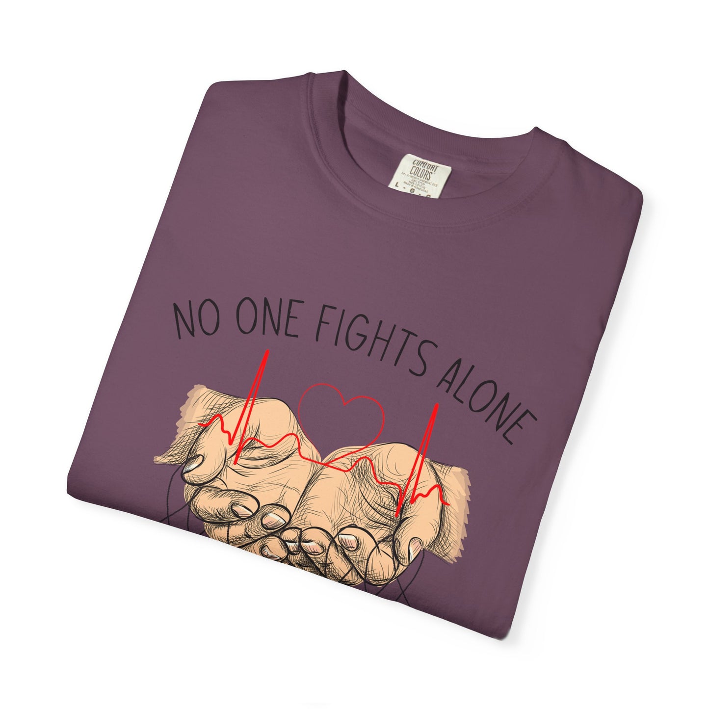 COMFORT COLORS - No One Fights Alone T-Shirt — Supportive Cancer Awareness Tee