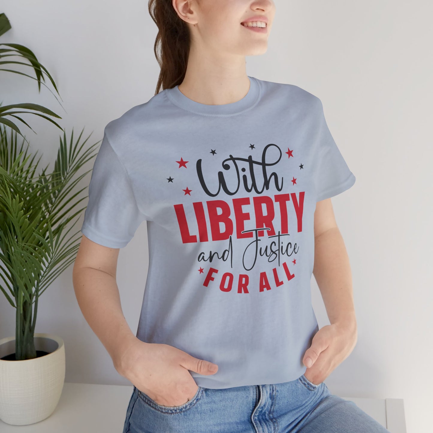 BELLA CANVAS - Liberty and Justice For All T-Shirt — Patriotic Fourth of July Tee