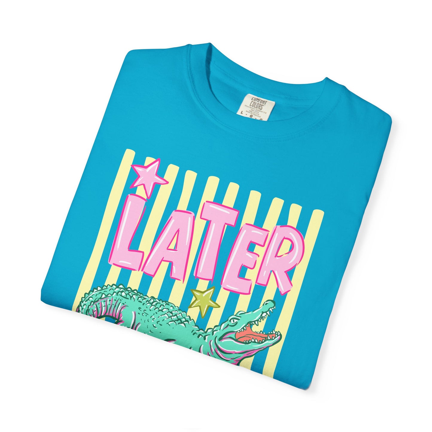 Later Alligator Graphic T-Shirt — "Later" Front / "After While" Back