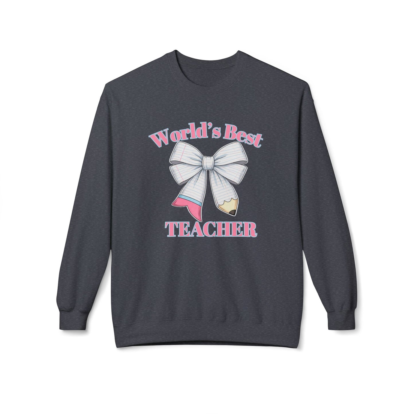 World’s Best Teacher Crewneck Sweatshirt — Bow & Pencil Teacher Gift