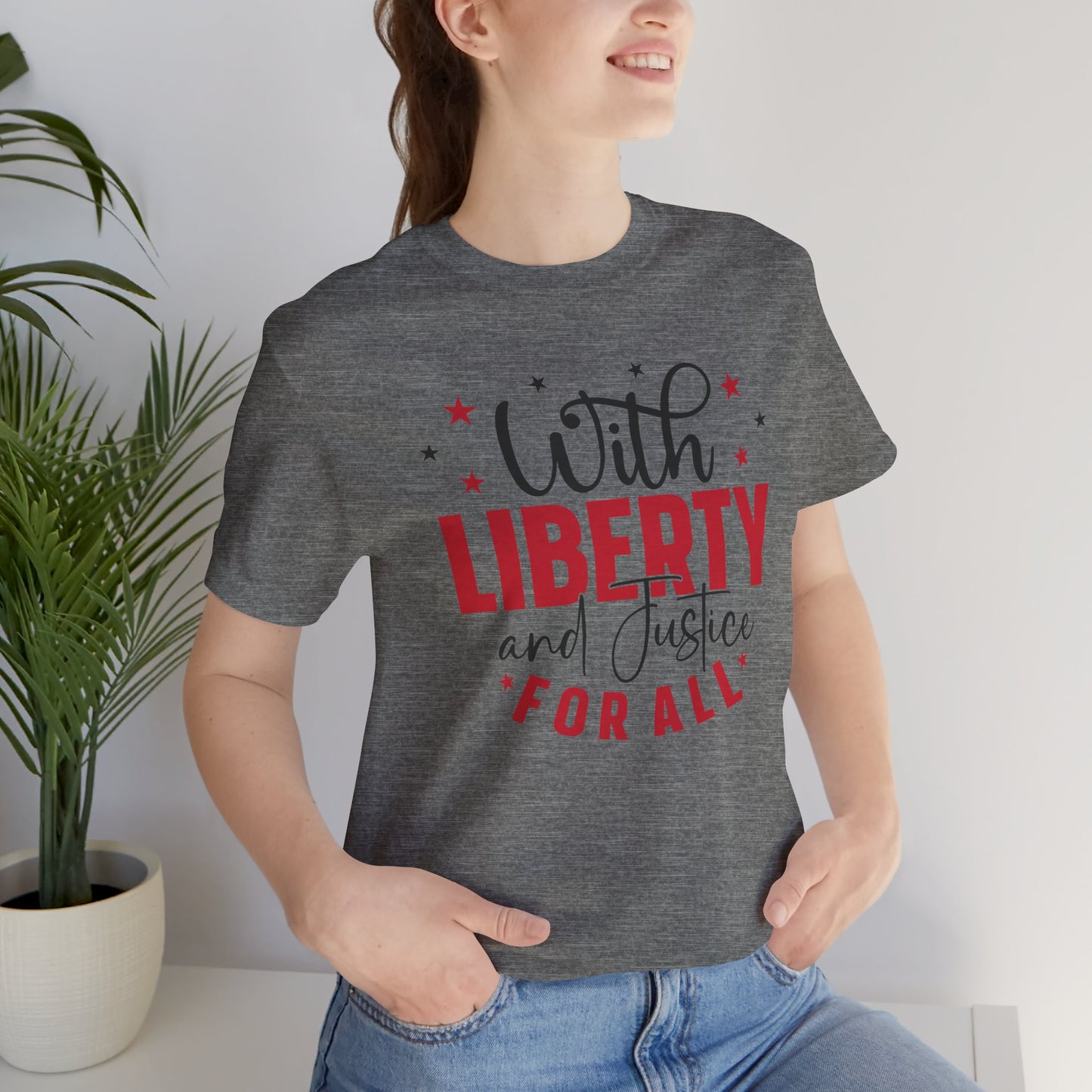 BELLA CANVAS - Liberty and Justice For All T-Shirt — Patriotic Fourth of July Tee