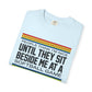 COMFORT COLORS - Softball Game T-Shirt – "People Think I'm Nice Until They Sit Beside Me at a Softball Game"