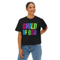COMFORT COLORS - Child of God Boxy Tee — Women's Rainbow Faith T‑Shirt