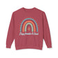 COMFORT COLORS -  Crewneck Sweatshirt - 'Stay Humble & Kind' Pastel Rainbow