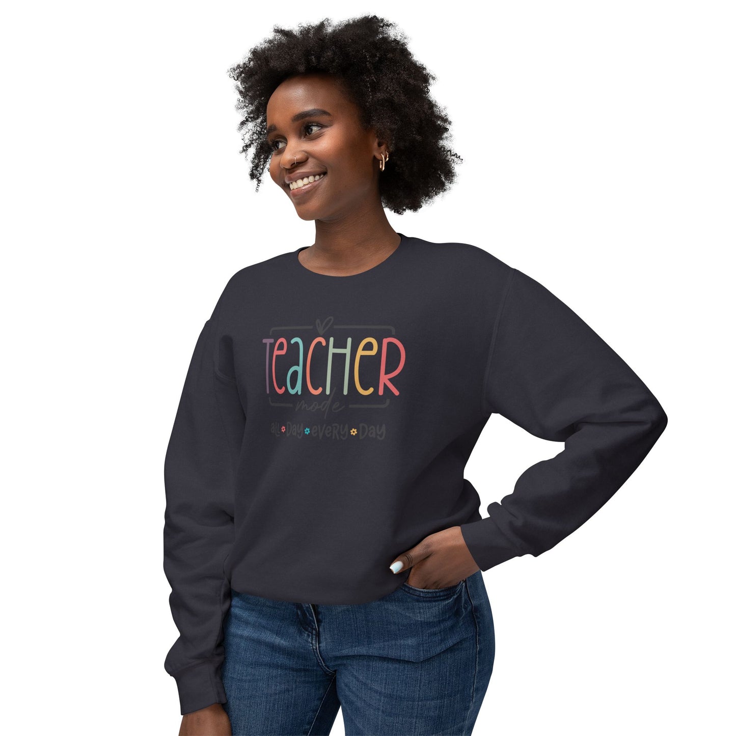 Custom Colors - Teacher Made All Day Every Day Crewneck Sweatshirt
