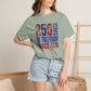 COMFORT COLORS - 250 Years of Freedom Since 1776 T-Shirt — Patriotic Fourth of July Tee
