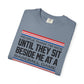 COMFORT COLORS - Baseball Fan T-Shirt — "People Think I'm Nice Until They Sit Beside Me at a Baseball Game"