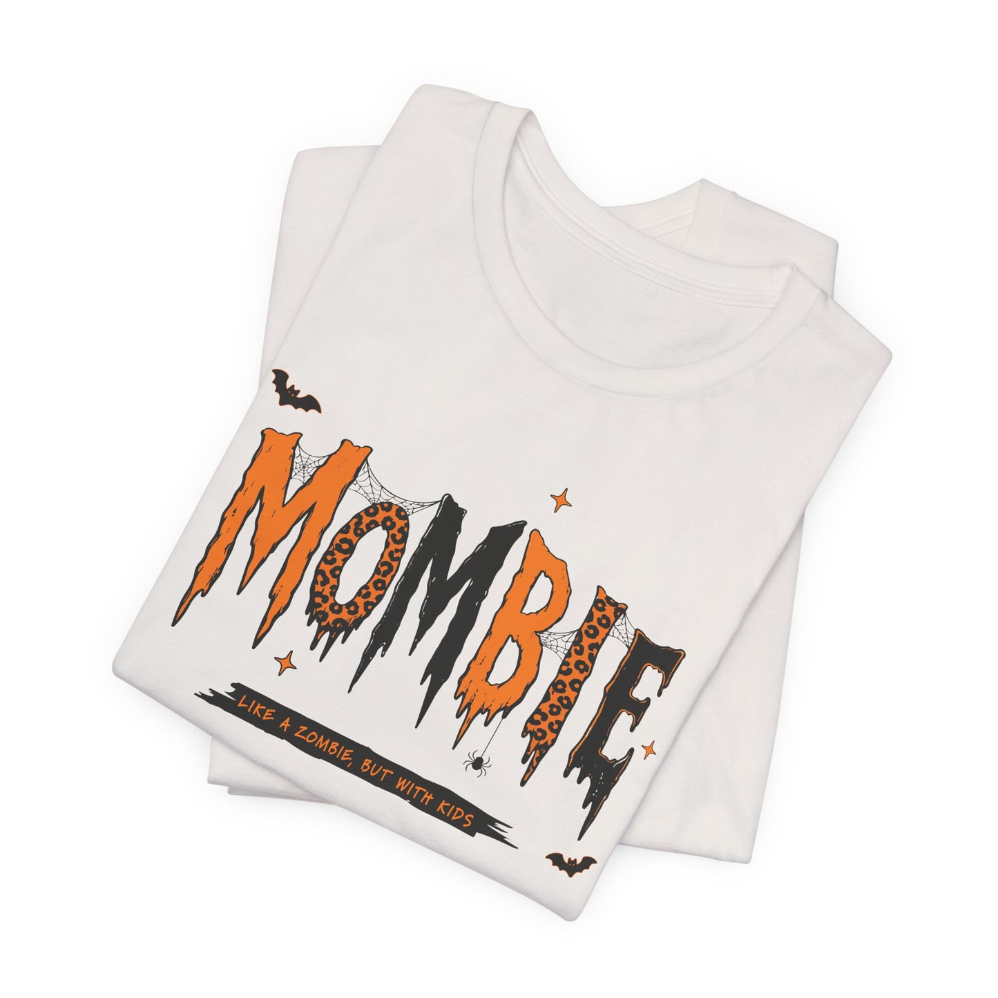 BELLA CANVAS - Zombie Tee — "Mombie (Like A Zombie, But Mom)" Halloween Graphic Shirt