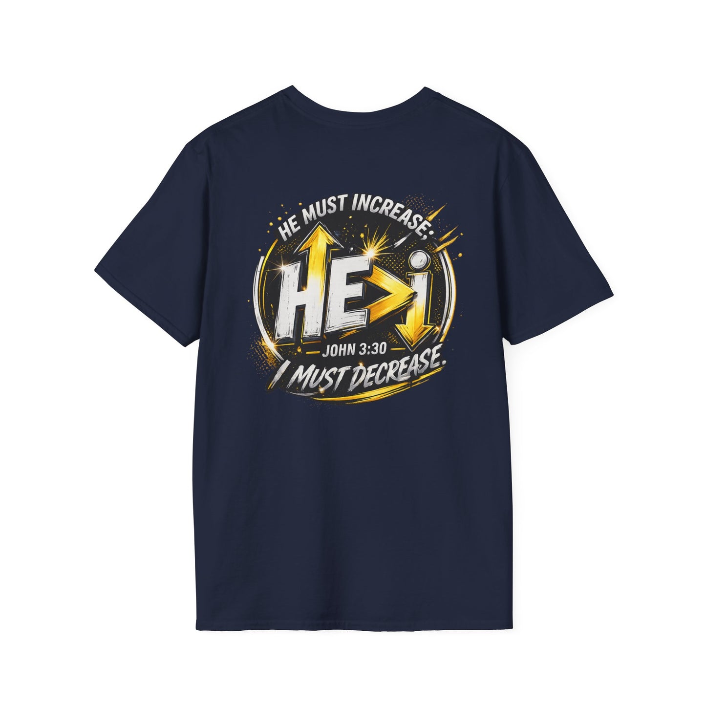 Christian T-Shirt — “He Must Increase, I Must Decrease” Cross Graphic