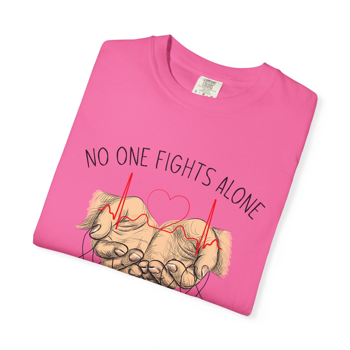 COMFORT COLORS - No One Fights Alone T-Shirt — Supportive Cancer Awareness Tee