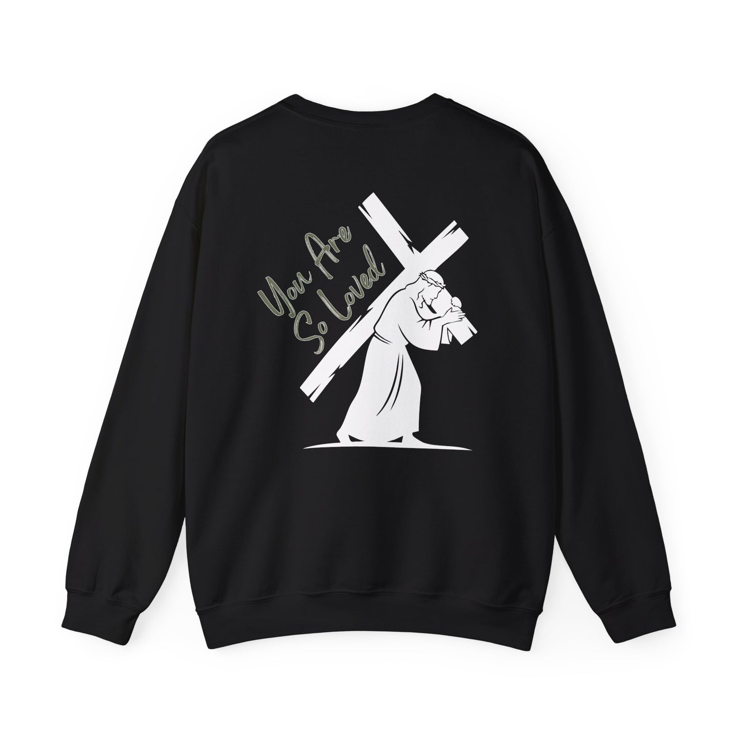 YOU ARE SO LOVED GREEN FONT ADULT SWEATSHIRT