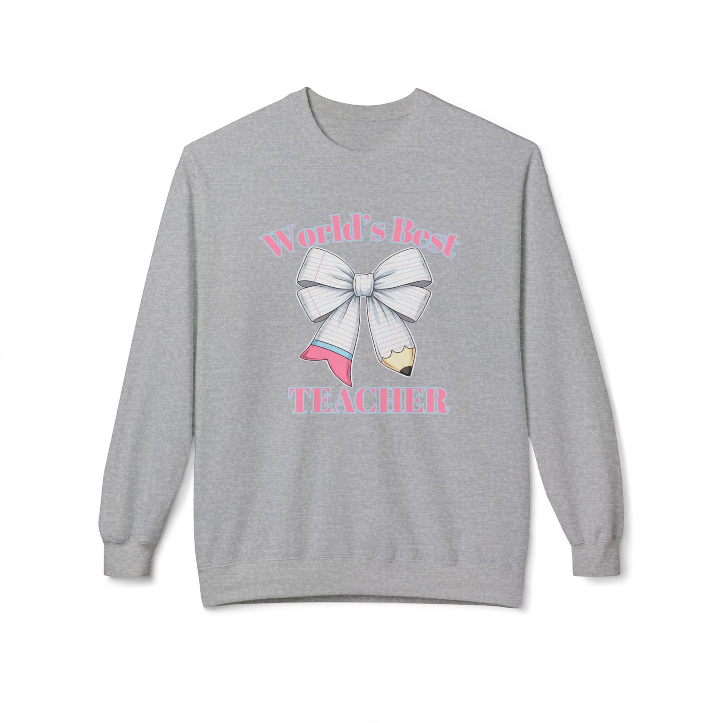 World’s Best Teacher Crewneck Sweatshirt — Bow & Pencil Teacher Gift