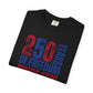 COMFORT COLORS - 250 Years of Freedom Since 1776 T-Shirt — Patriotic Fourth of July Tee