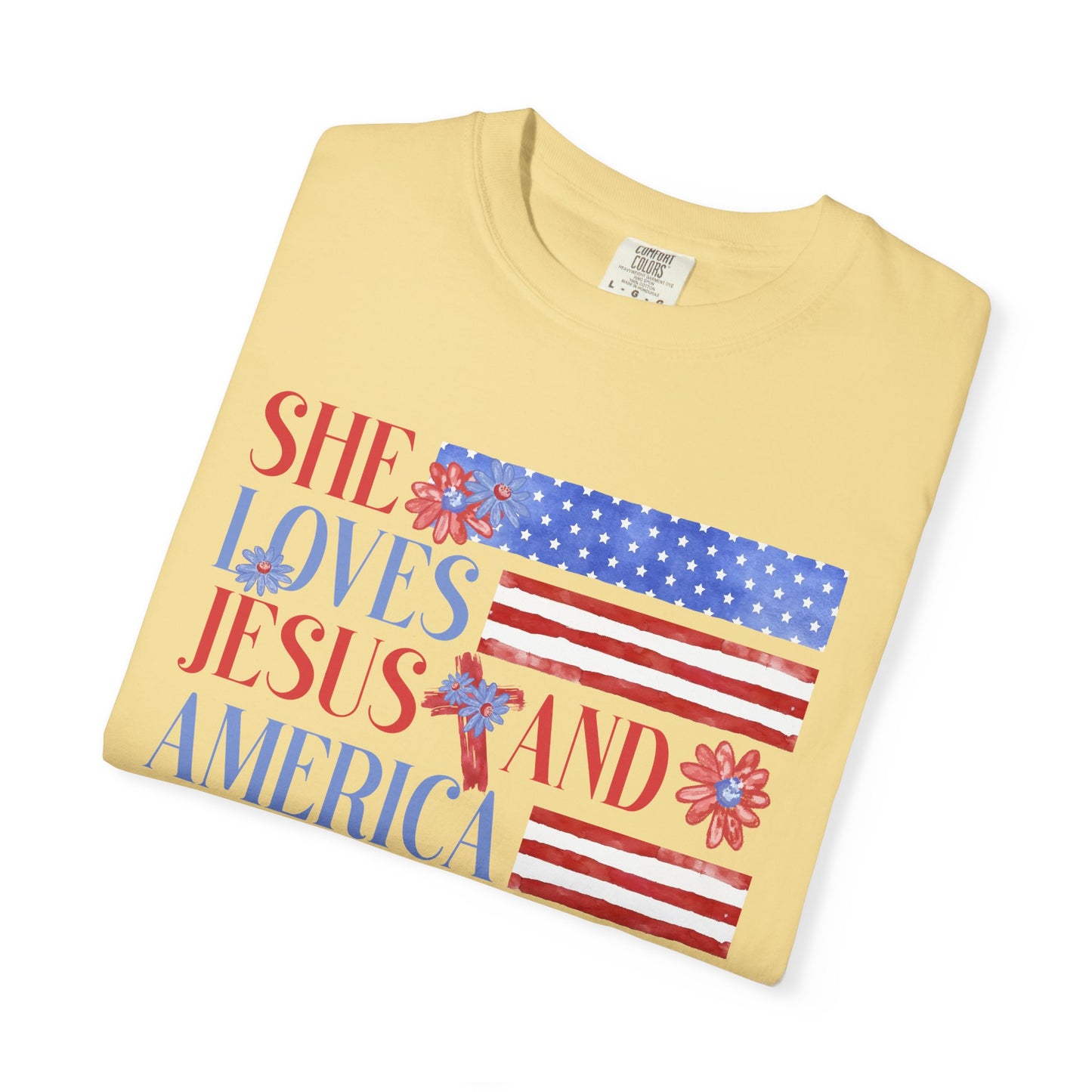 COMFORT COLORS - She Loves Jesus and America Too T-Shirt — Patriotic Christian Tee for Women (July 4th)