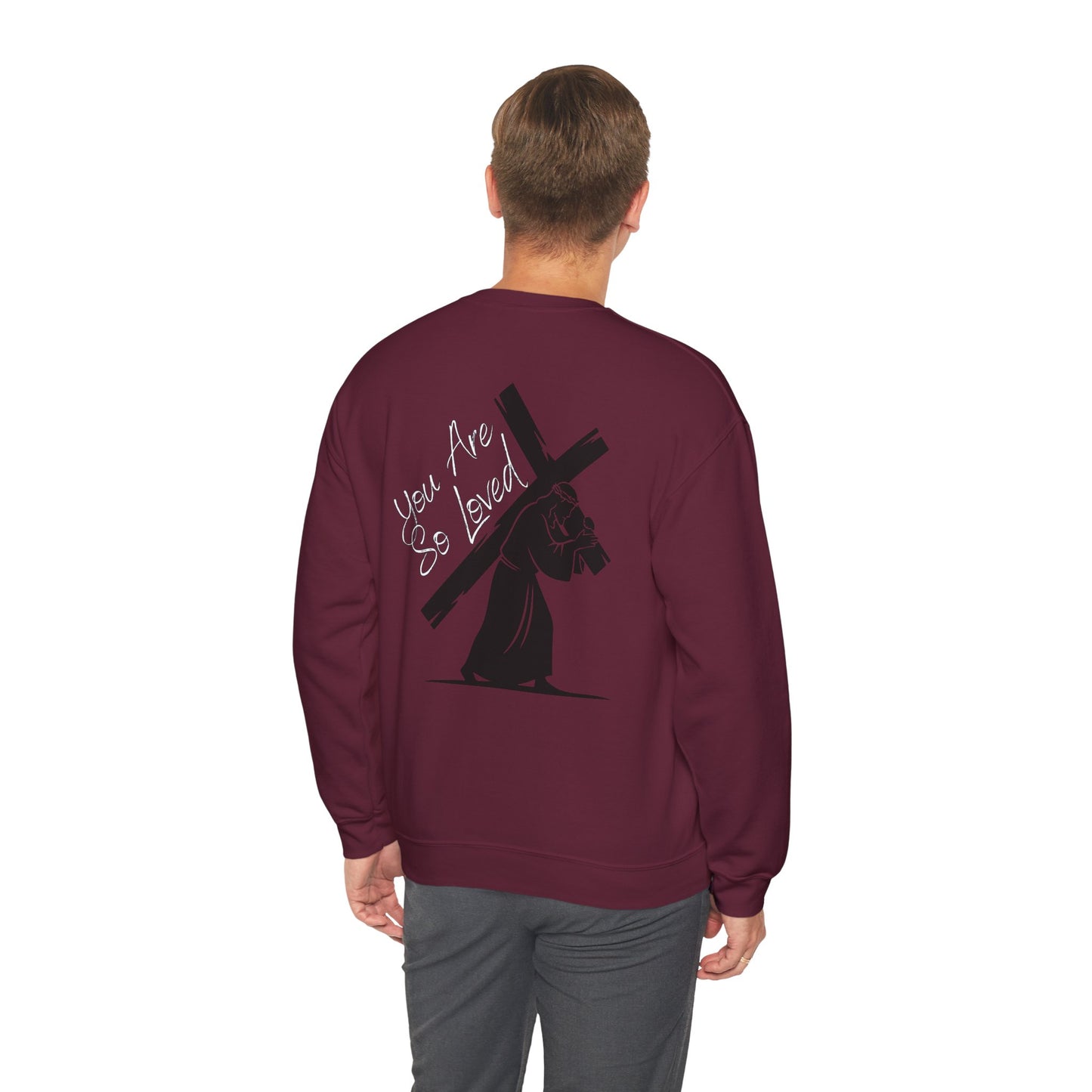 YOU ARE SO LOVED WHITE FONT ADULT SWEATSHIRT