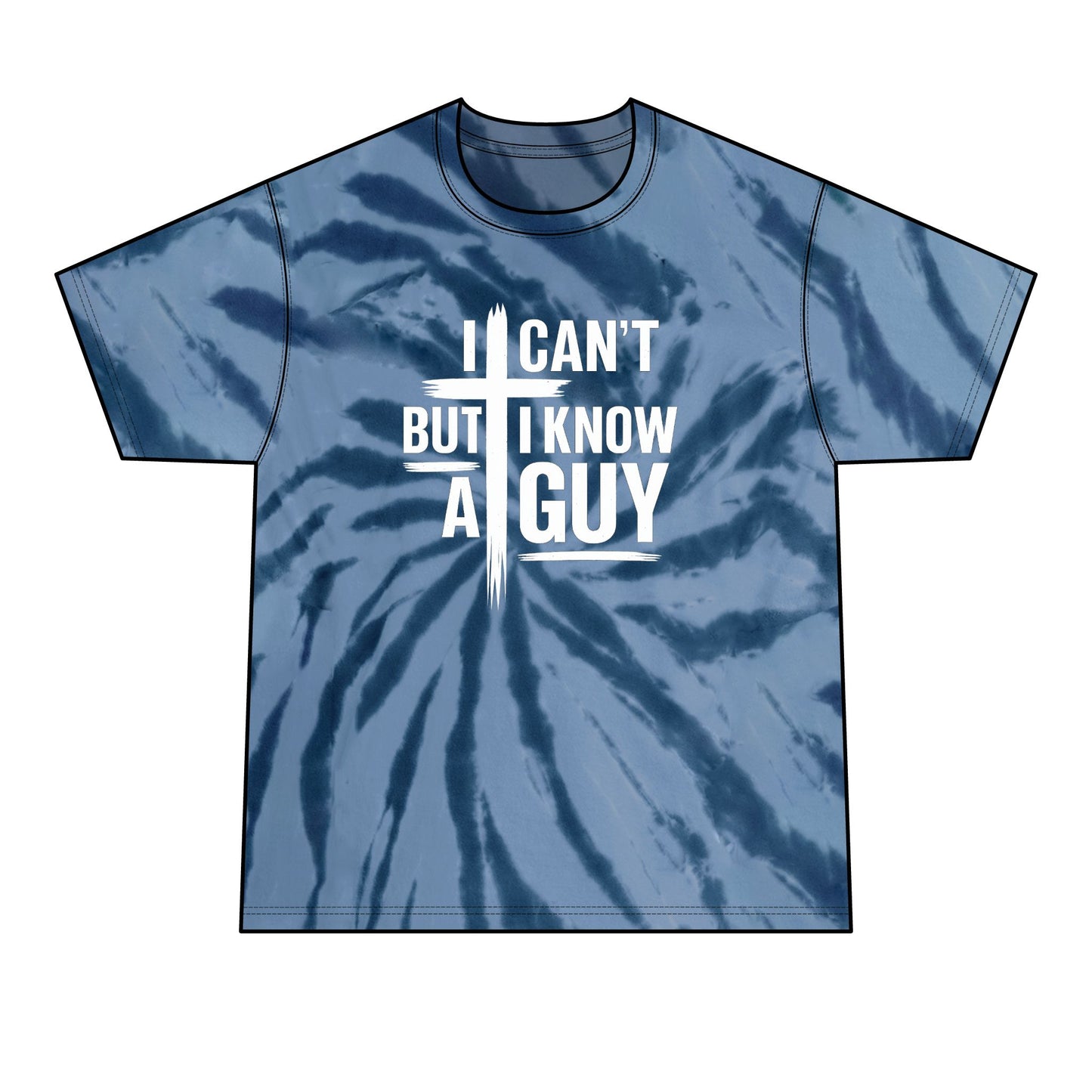 I Can't But I Know A Guy Tie-Dye Tee — Men's Graphic Casual Shirt