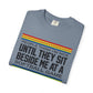 COMFORT COLORS - Softball Game T-Shirt – "People Think I'm Nice Until They Sit Beside Me at a Softball Game"