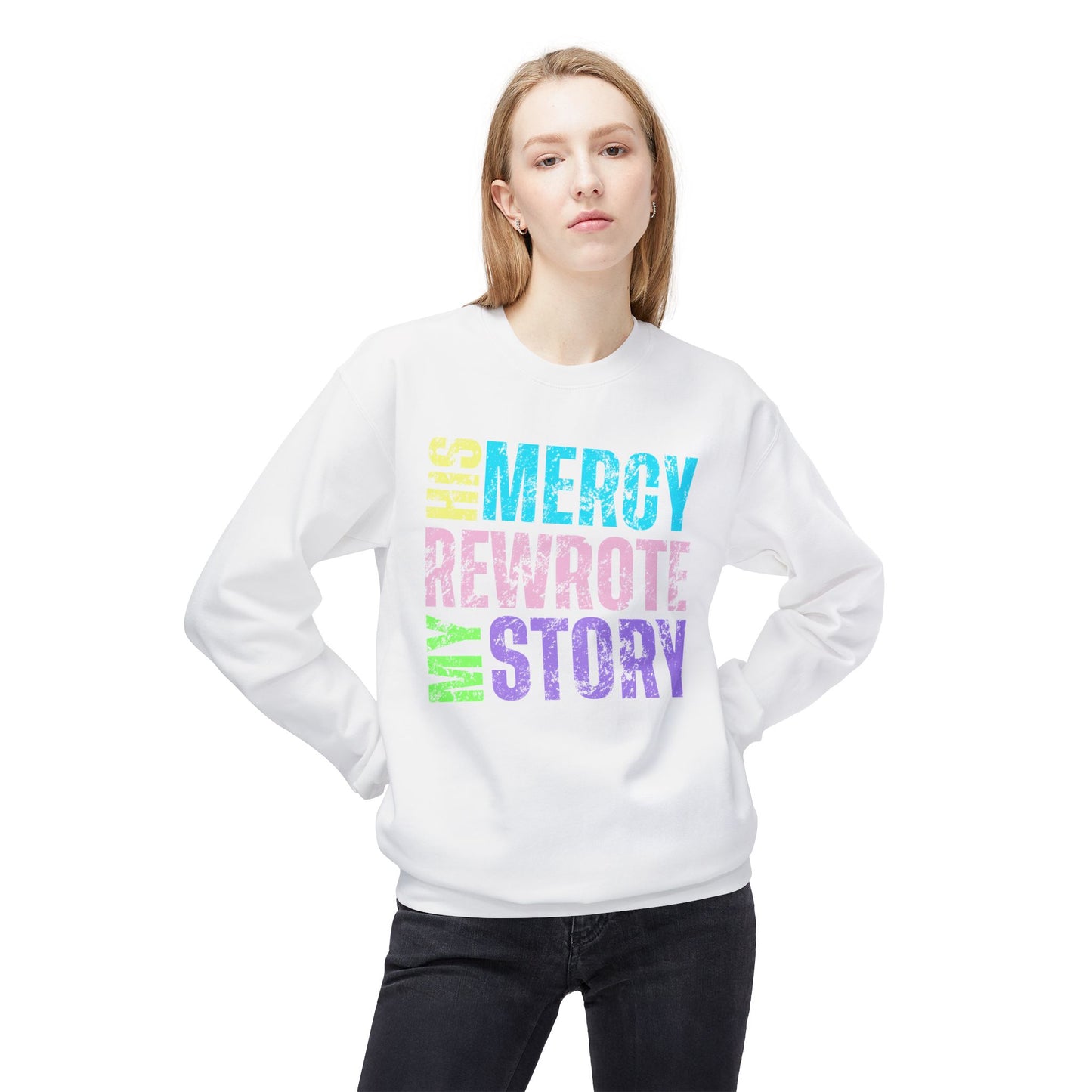 Crewneck Sweatshirt "His Mercy Rewrote My Story" — Inspirational Christian Graphic Pullover