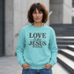 COMFORT COLORS - Love Like Jesus Does Sweatshirt — Inspirational Christian Crewneck