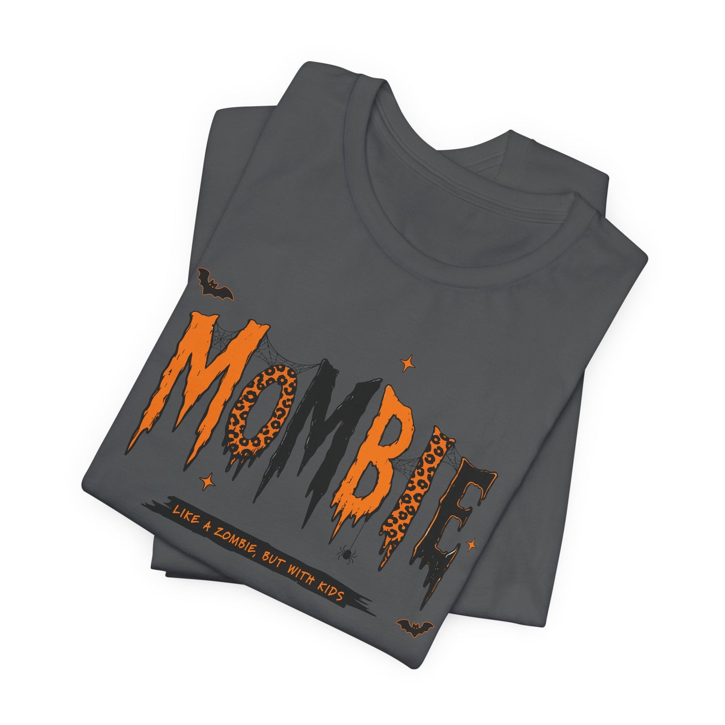 BELLA CANVAS - Zombie Tee — "Mombie (Like A Zombie, But Mom)" Halloween Graphic Shirt
