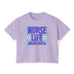 COMFORT COLORS CROP TOP - Nurse Life Boxy Tee — "Some Days You Win..." Inspirational Nurse T-Shirt