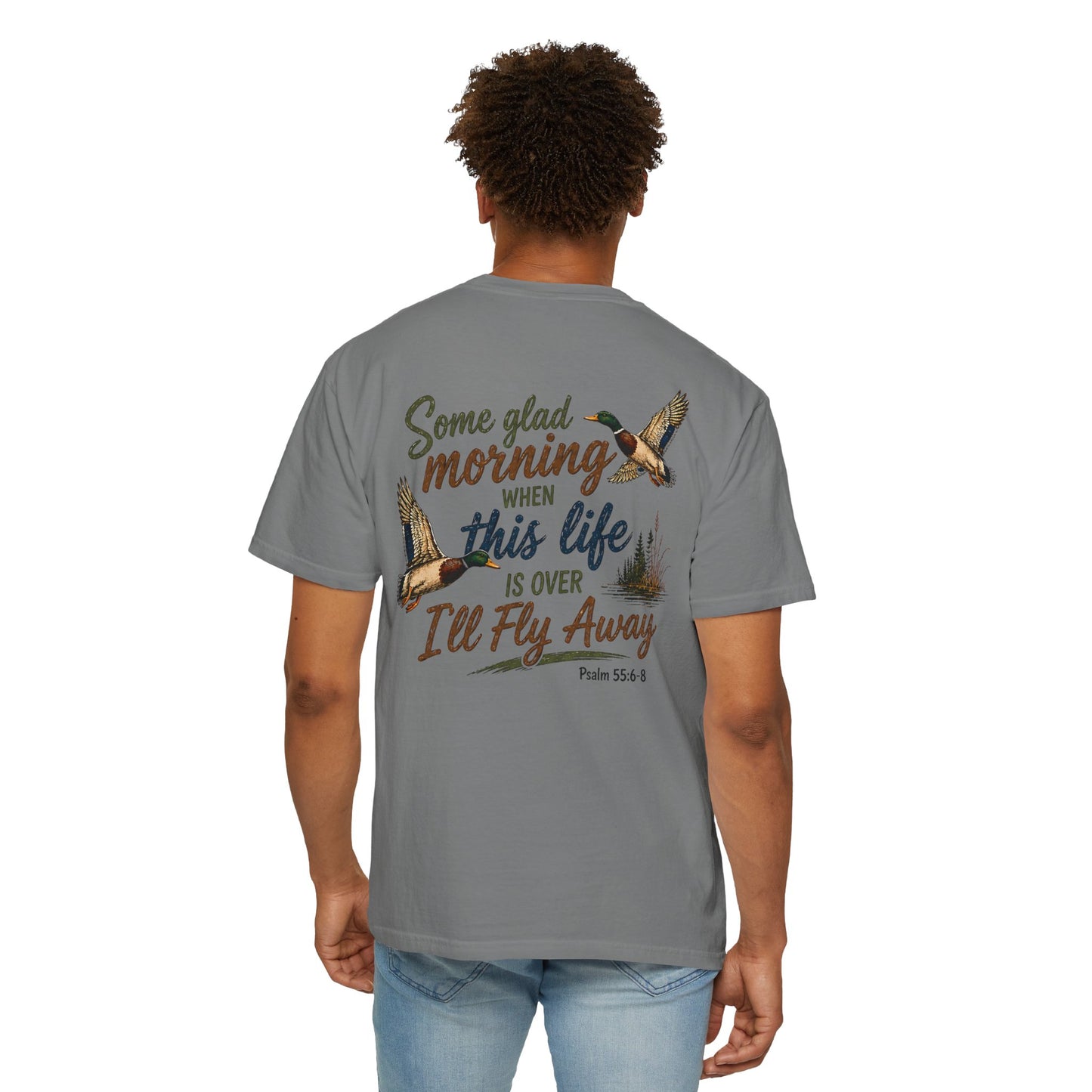 COMFORT COLORS - T-Shirt — “Some Glad Morning When This Life Is Over I’ll Fly Away” Duck Graphic