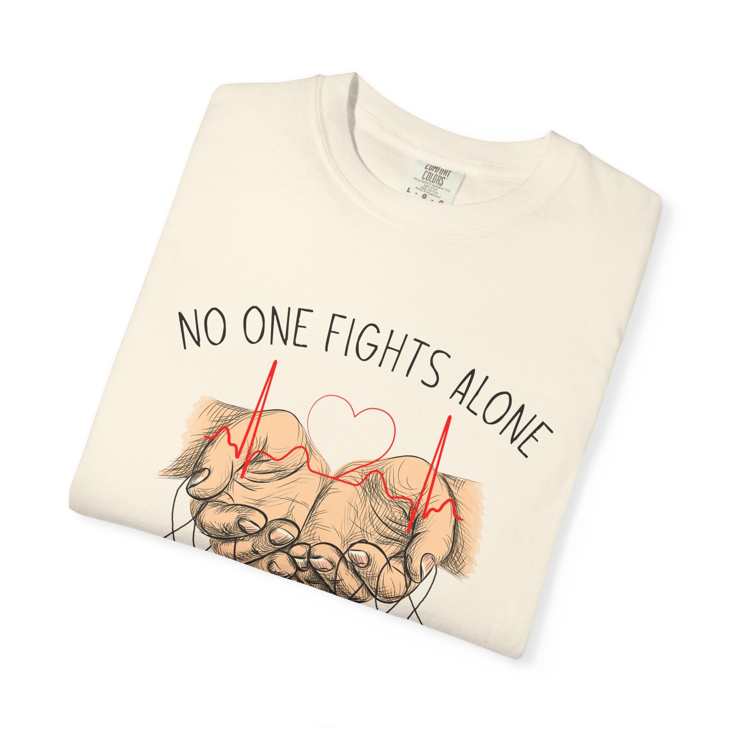 COMFORT COLORS - No One Fights Alone T-Shirt — Supportive Cancer Awareness Tee