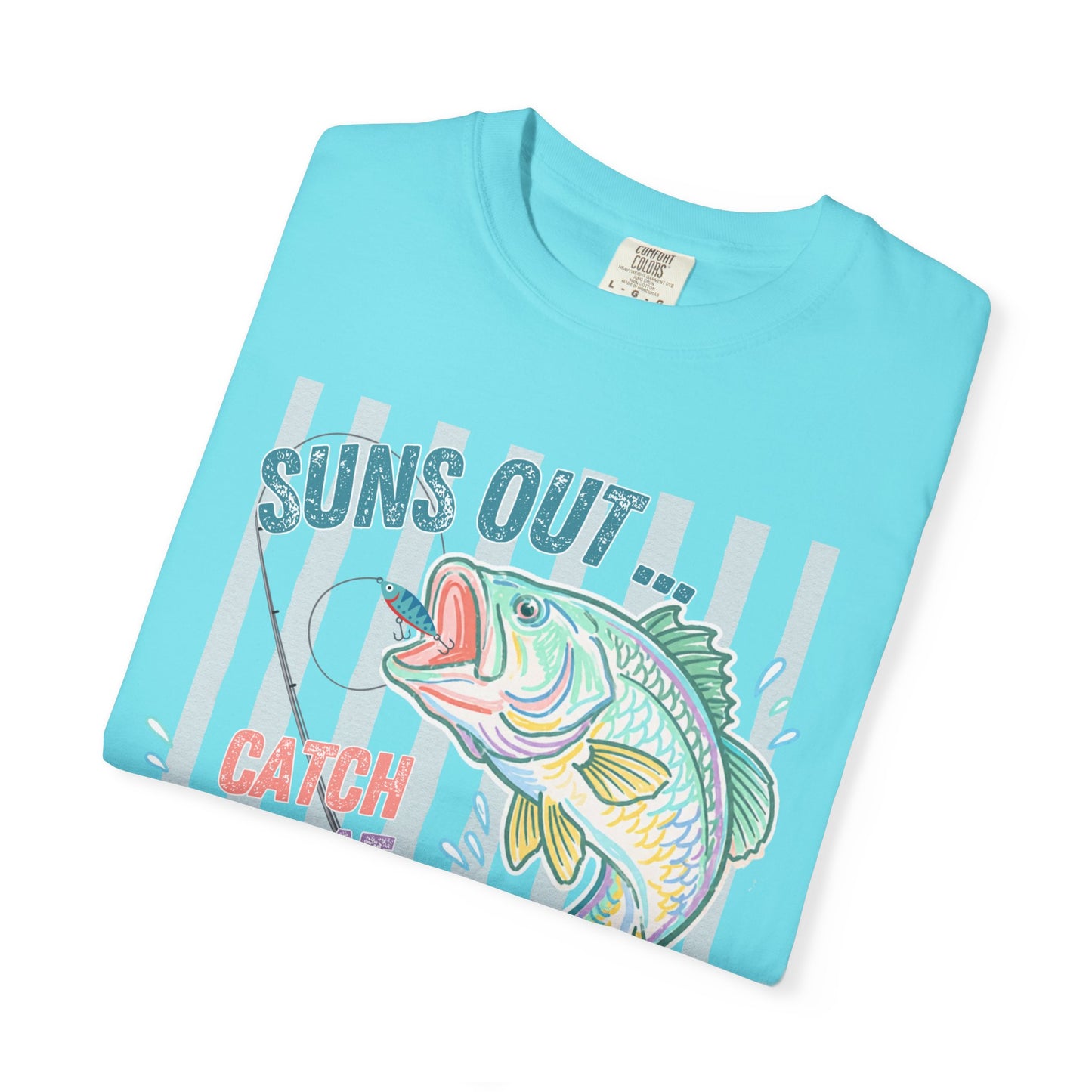 COMFORT COLORS - Suns Out Catch Me at the Lake Fishing T-Shirt
