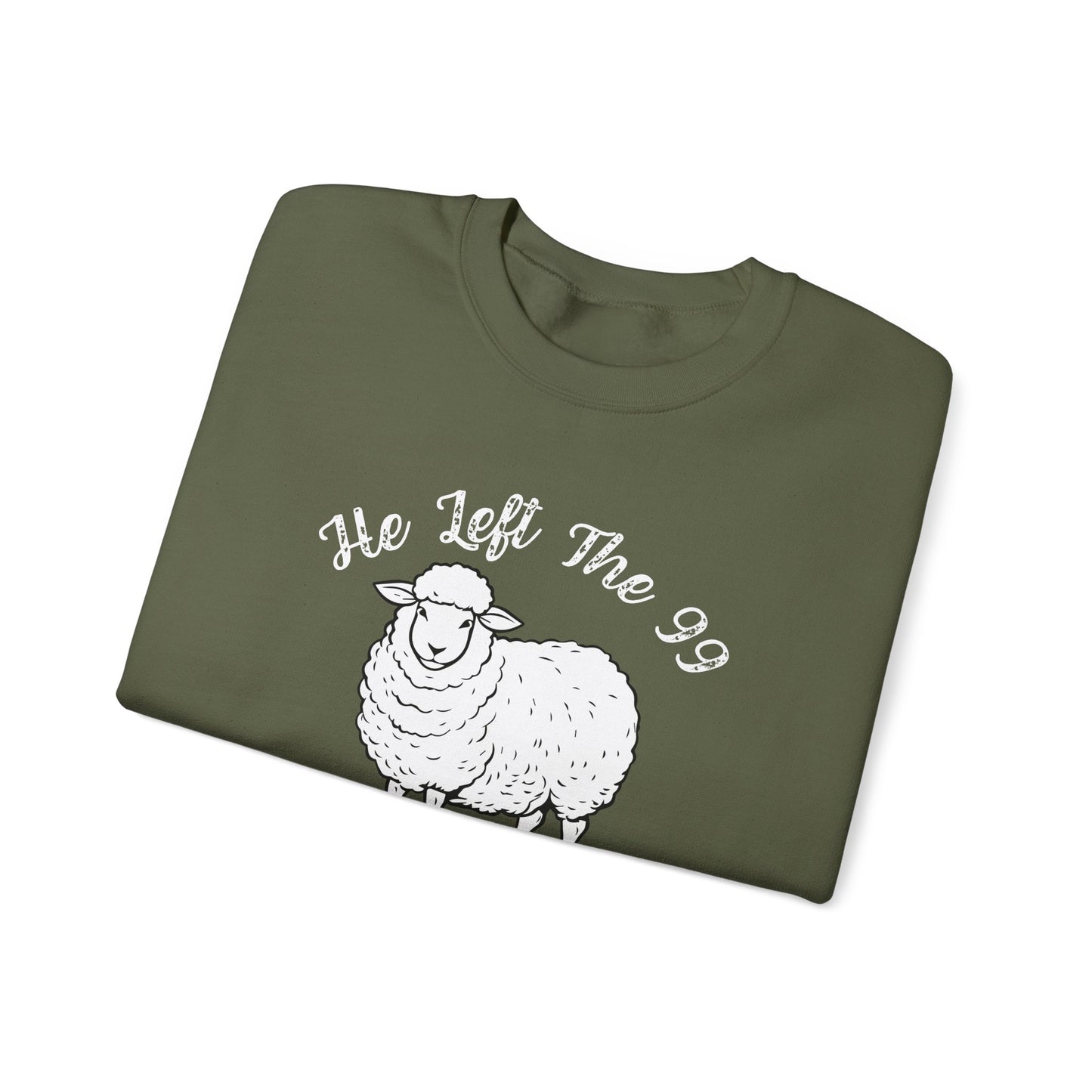 HE LEFT THE 99 WHITE FONT ADULT SWEATSHIRT