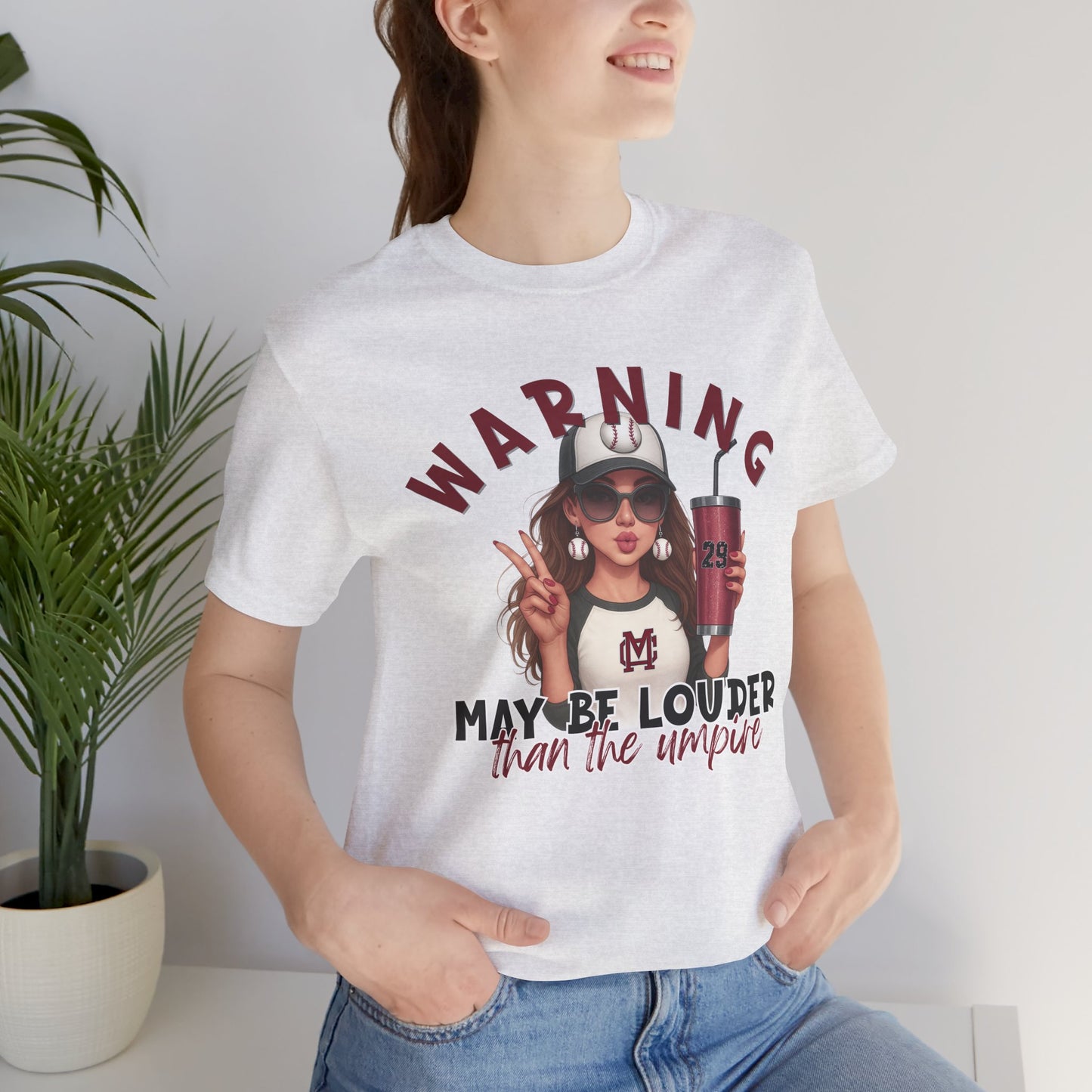** PERSONALIZE IT ** Warning: May Be Louder Than The Umpire Baseball T‑Shirt