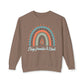 COMFORT COLORS -  Crewneck Sweatshirt - 'Stay Humble & Kind' Pastel Rainbow