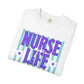 COMFORT COLORS - Nurse Life T-Shirt — "Some Days You Run It, Some Days It Runs You"