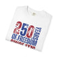 COMFORT COLORS - 250 Years of Freedom Since 1776 T-Shirt — Patriotic Fourth of July Tee