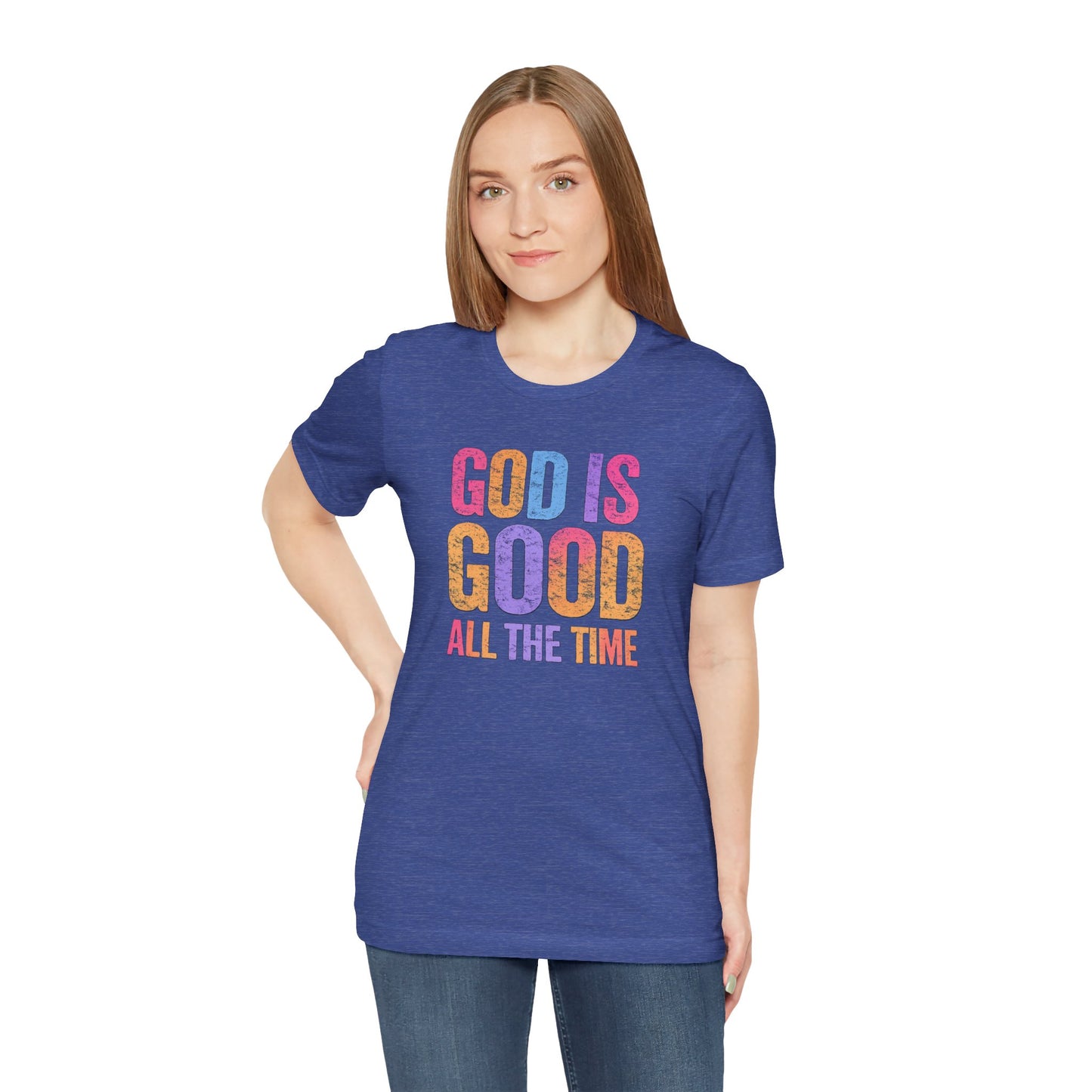 BELLA CANVAS - God Is Good All The Time T-Shirt — Christian Faith Inspirational Tee