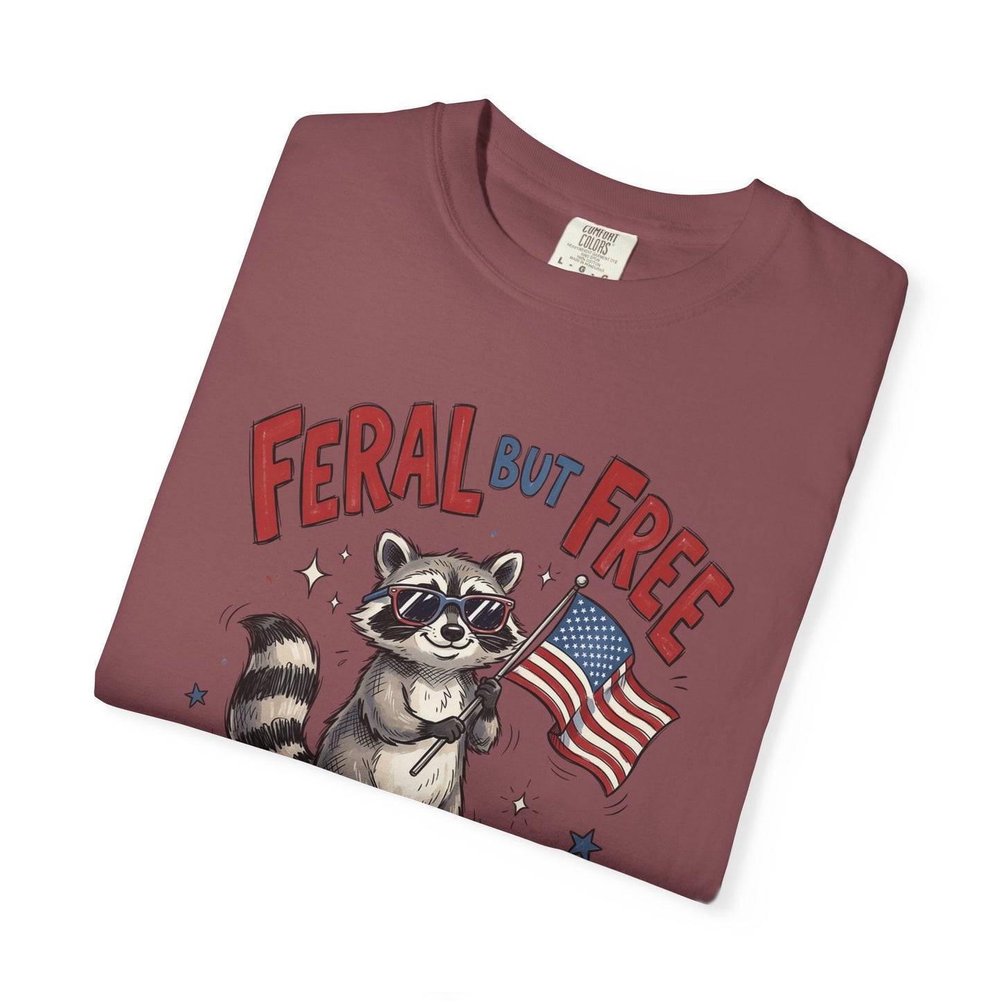 Feral But Free Since 1776 T-Shirt — Cute Raccoon American Flag Patriotic Tee