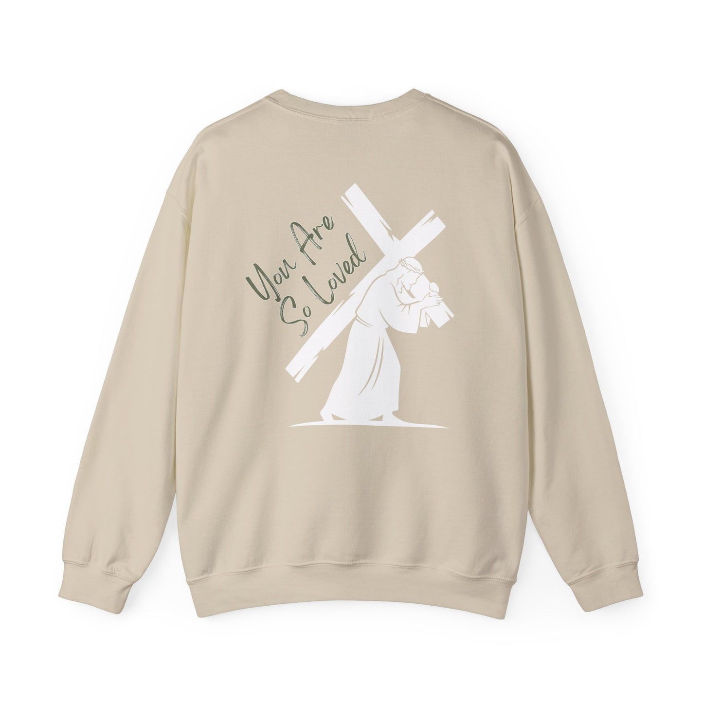 YOU ARE SO LOVED GREEN FONT ADULT SWEATSHIRT