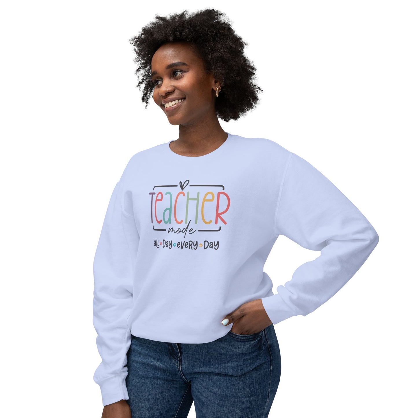 Custom Colors - Teacher Made All Day Every Day Crewneck Sweatshirt