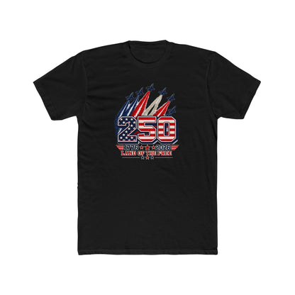 250th Anniversary USA Tee – "250 Land of the Free" Patriotic 1776–2026 Celebration T-Shirt