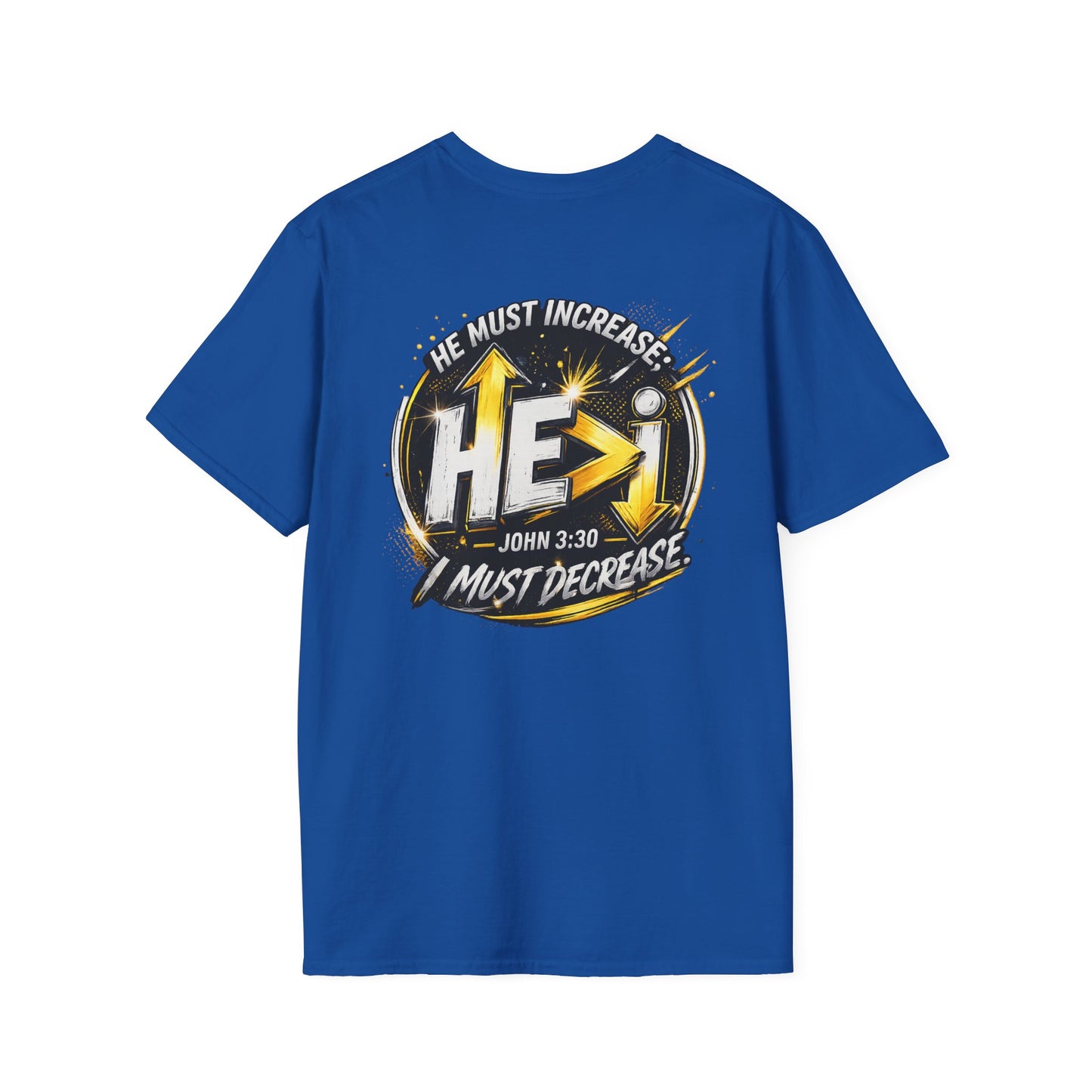 Christian T-Shirt — “He Must Increase, I Must Decrease” Cross Graphic