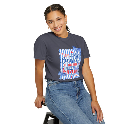 COMFORT COLORS - Patriotic "Land of the Free, Because of the Brave" T-Shirt